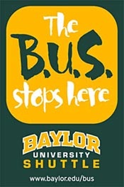 Baylor University Shuttle Sign